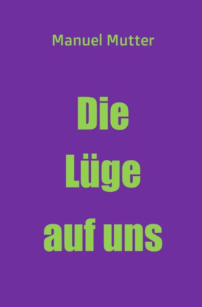 Cover von Die Lüge auf uns