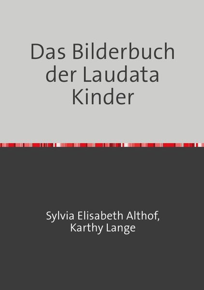 Cover von Das Bilderbuch der Laudata Kinder