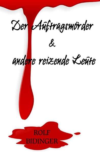 Cover von Der Auftragsmörder & und andere reizende Leute