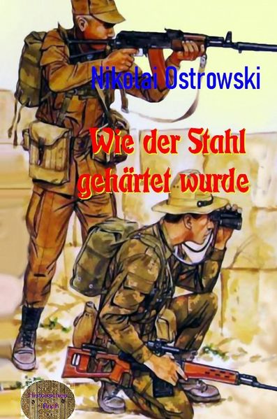 Cover von Wie der Stahl gehärtet wurde