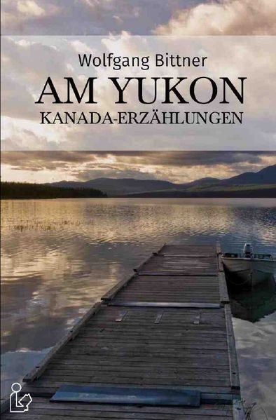 Cover von AM YUKON – KANADA-ERZÄHLUNGEN