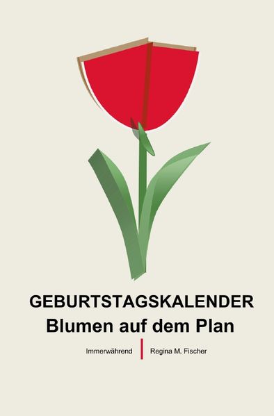 Cover von GEBURTSTAGSKALENDER Blumen auf dem Plan