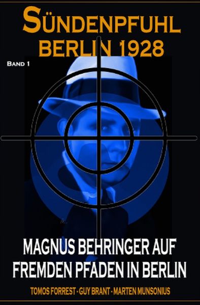 Cover von Magnus Behringer auf fremden Pfaden in Berlin: Sündenpfuhl Berlin 1