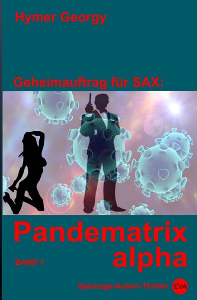 Cover von Geheimauftrag für Sax/Pandematrix alpha (Band 1)