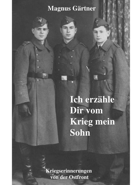 Cover von Ich erzähle Dir vom Krieg mein Sohn
