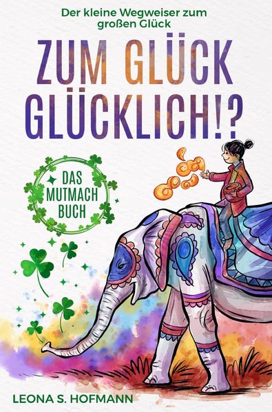 Cover von Zum Glück glücklich! ?