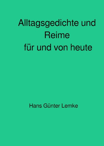 Cover von Alltagsgedichte und Reime für und von heute