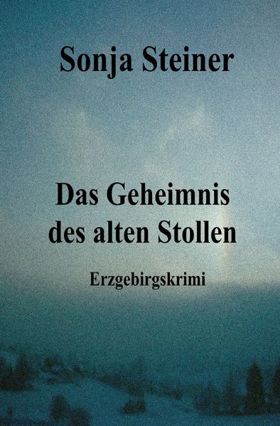 Cover von Das Geheimnis des alten Stollen