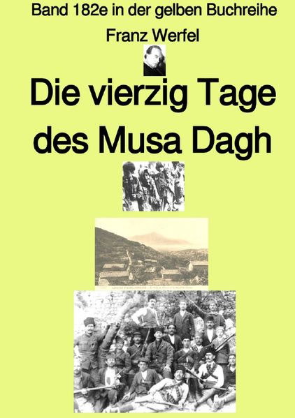 Cover von gelbe Buchreihe/Die vierzig Tage des Musa Dagh – zweites Buch – Band 182e in der gelben Buchreihe – bei Jürgen Ruszkowski