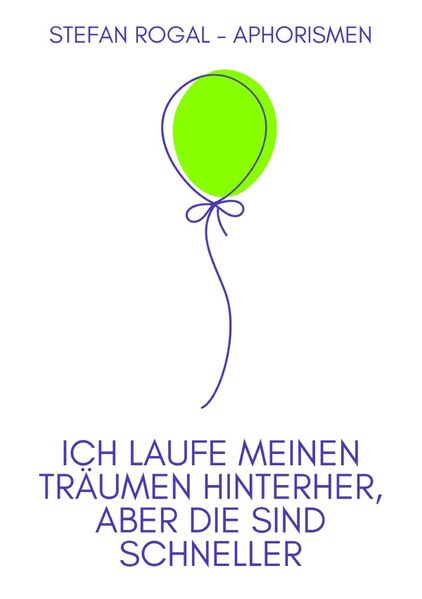 Cover von Ich laufe meinen Träumen hinterher, aber die sind schneller
