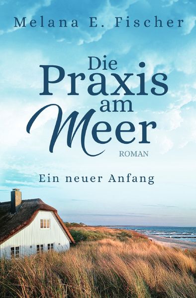 Cover von Die Praxis am Meer auf Föhr/Die Praxis am Meer Ein neuer Anfang