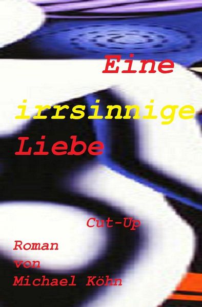 Cover von Eine irrsinnige Liebe