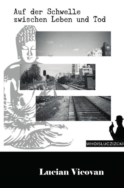Cover von WHOISLUCZIZCKI/Auf der Schwelle zwischen Leben und Tod