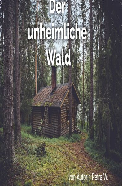 Cover von Der unheimliche Wald