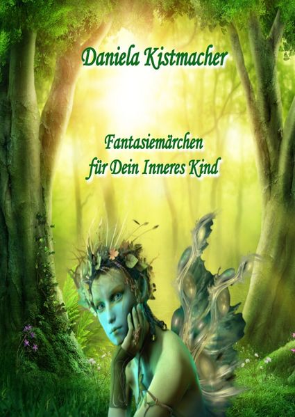 Cover von Fantasiemärchen für Dein inneres Kind