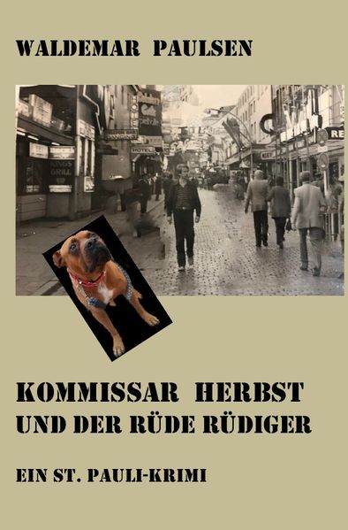 Cover von Bürde der Lust, Bismarck von unten/Kommissar Herbst und der Rüde Rüdiger
