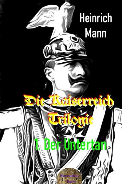 Cover von Die Kaiserreich Trilogie, 1. Der Untertan