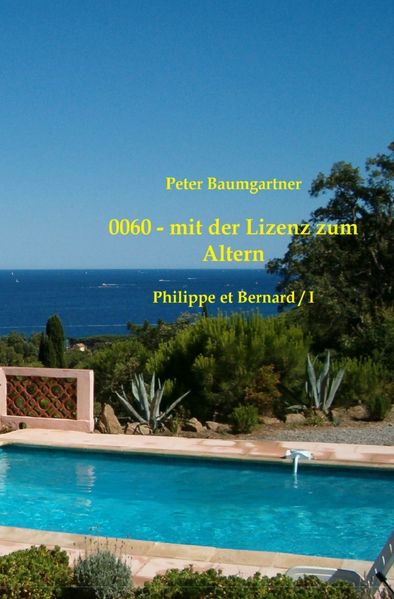 Cover von 0060 – mit der Lizenz zum Altern: Philippe et Bernard/0060 – mit der Lizenz zum Altern