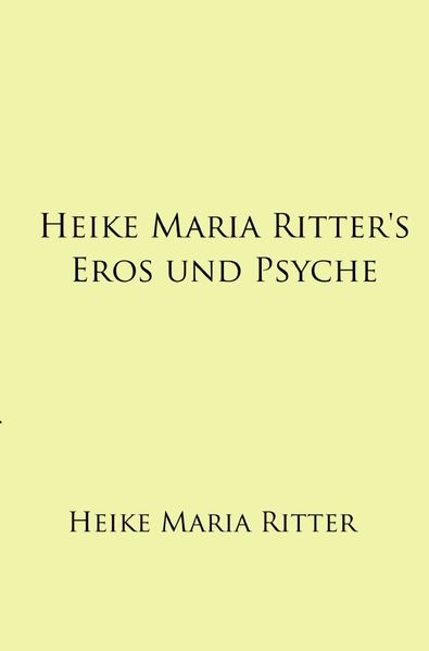 Cover von Kleine Sammlung zur griechischen Mythologie/Heike Maria Ritter’s Eros und Psyche