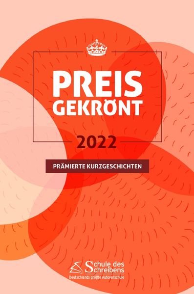 Cover von Preisgekrönt – Prämierte Kurzgeschichten 2022