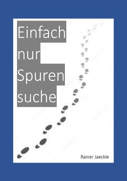 Cover von Einfach nur Spurensuche