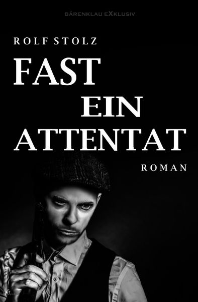 Cover von Fast ein Attentat