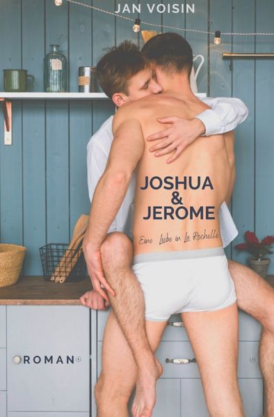 Cover von Joshua & jerome – Eine Liebe in La Rochelle