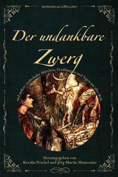 Cover von DER UNDANKBARE ZWERG: Märchen, Sagen und Erzählungen aus aller Welt