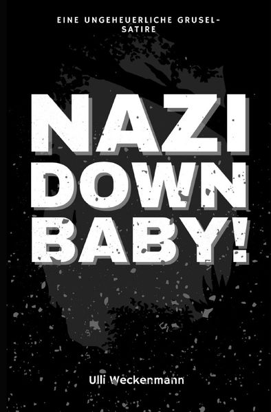 Cover von Nazi Down, Baby!