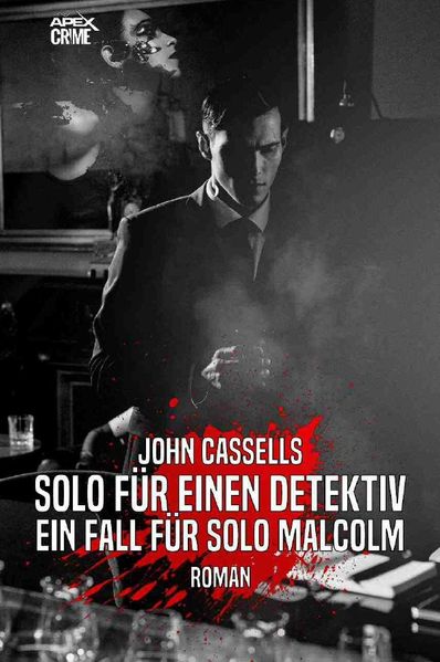 Cover von SOLO FÜR EINEN DETEKTIV – EIN FALL FÜR SOLO MALCOLM