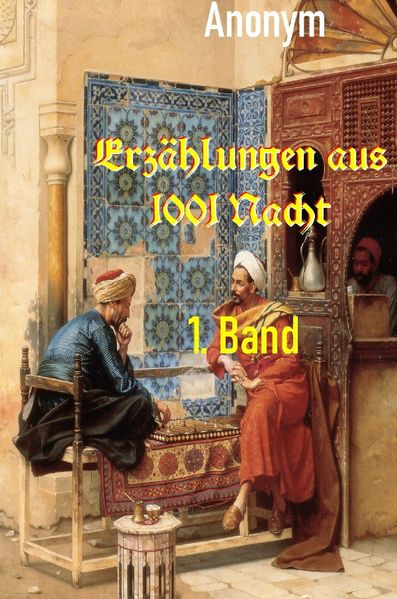 Cover von Erzählungen aus 1001 Nacht, 1. Band