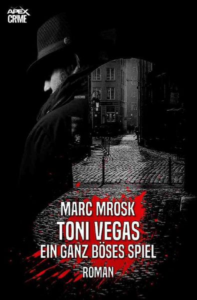 Cover von TONI VEGAS – EIN GANZ BÖSES SPIEL