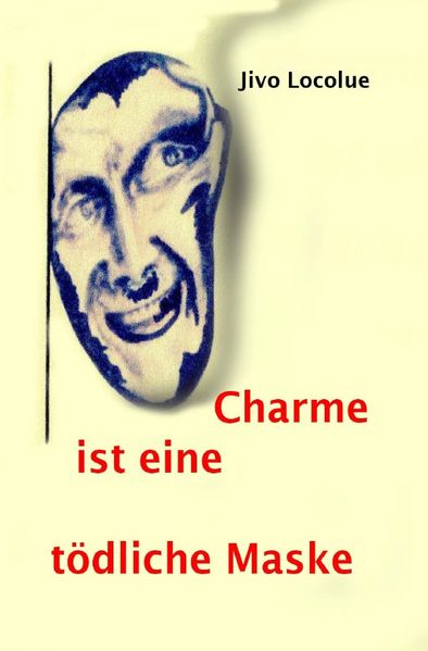 Cover von Charme ist eine tödliche Maske