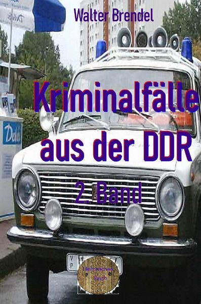 Cover von Kriminalfälle aus der DDR, 2. Band