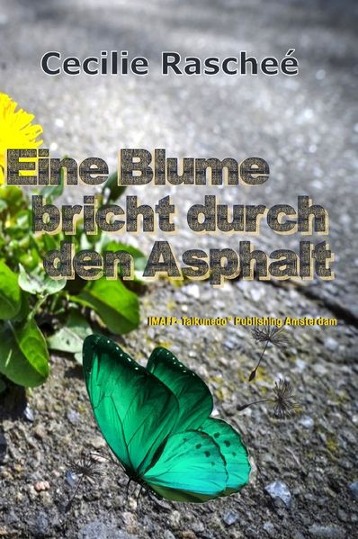 Cover von Eine Blume bricht durch den Asphalt