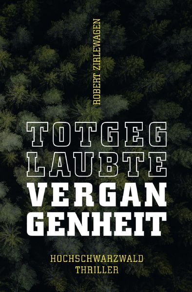 Cover von Hochschwarzwald-Thriller – Samantha und Katrin ermitteln/Totgeglaubte Vergangenheit – 2. Hochschwarzwald-Thriller