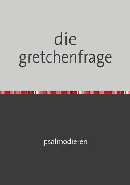 Cover von die gretchenfrage