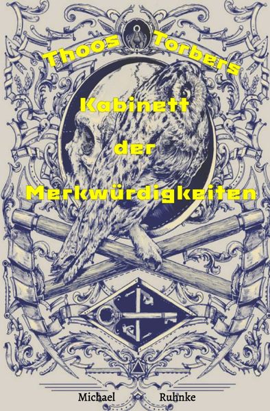 Cover von Thoos Torbers Kabinett der Merkwürdigkeiten