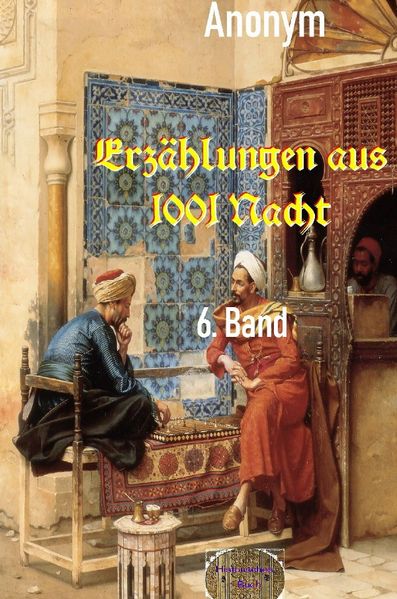 Cover von Erzählungen aus 1001 Nacht, 6. Band