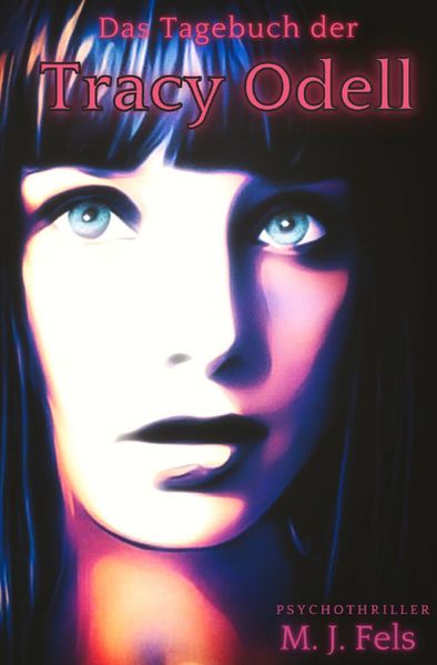 Cover von Tracy Odell/Das Tagebuch der Tracy Odell
