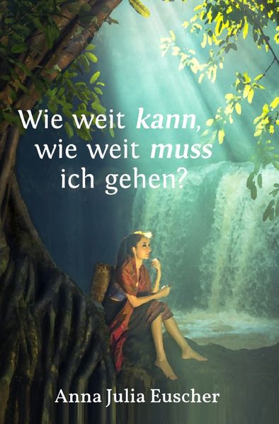 Cover von Wie weit kann, wie weit muss ich gehen?
