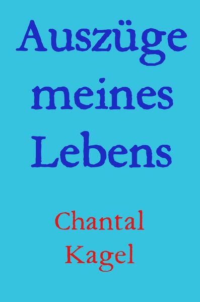Cover von Auszüge meines Lebens