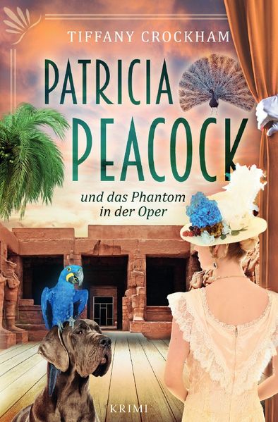 Cover von Patricia Peacock-Reihe/Patricia Peacock und das Phantom in der Oper