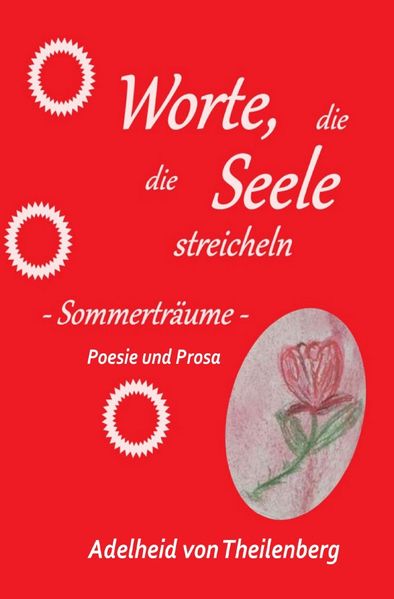 Cover von Worte, die die Seele streicheln/Worte, die die Seele streicheln, Sommerträume