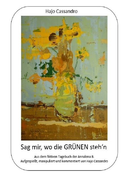 Cover von Sag mir, wo die GRÜNEN steh’n