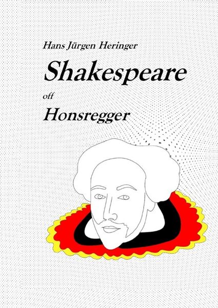 Cover von Shakespeare in deutschen Dialekten/Shakespeare off Honsregger