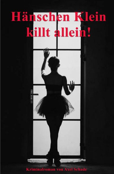 Cover von Hauptkommissar Ronny Mittler/Hänschen Klein killt allein!