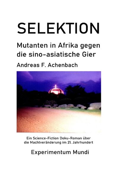Cover von Selektion – Mutanten in Afrika gegen die sino-asiatische Gier