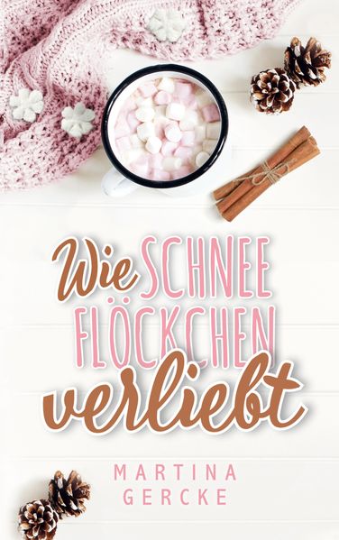 Cover von Wie Schneeflöckchen verliebt