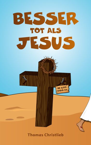 Cover von Besser tot als Jesus